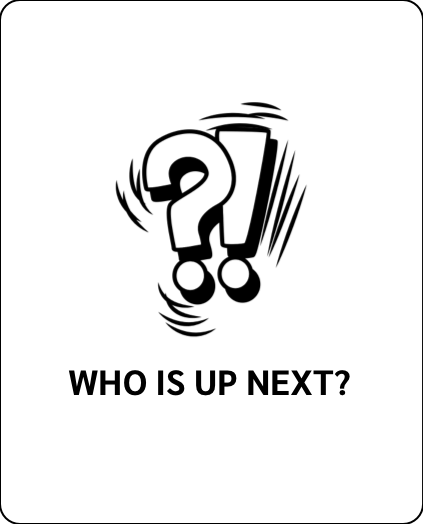 Who is up next?
